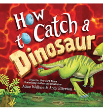 Load image into Gallery viewer, How to Catch a Dinosaur
